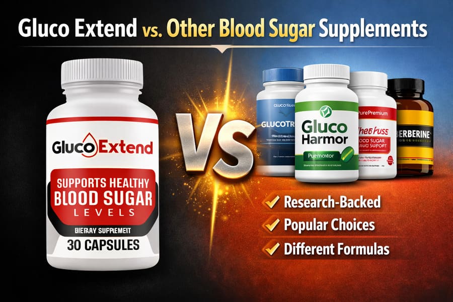 Comparison image showing Gluco Extend bottle versus other blood sugar supplements, highlighting Gluco Extend vs alternatives for best blood sugar support in 2026.