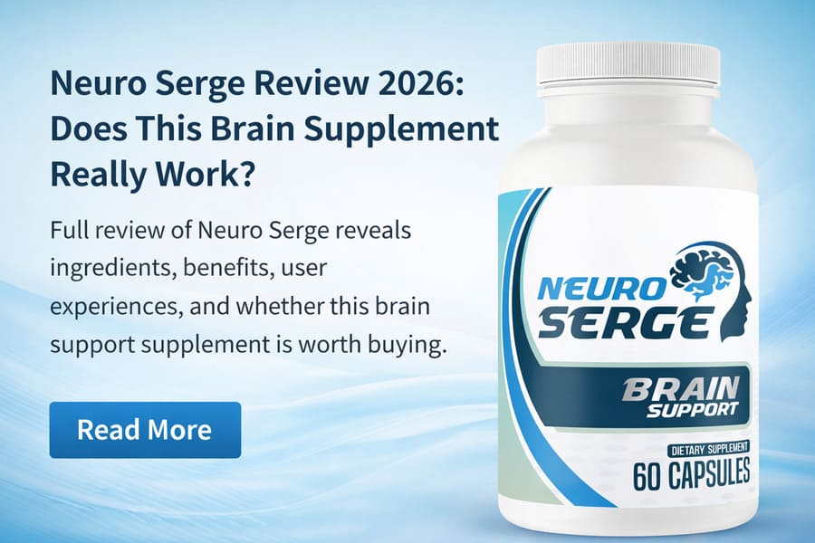 Neuro Serge brain support supplement bottle displayed next to a review headline discussing ingredients, benefits, and whether Neuro Serge really works in 2026.