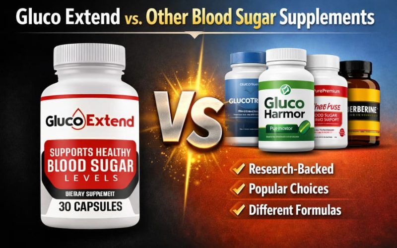 Comparison image showing Gluco Extend bottle versus other blood sugar supplements, highlighting Gluco Extend vs alternatives for best blood sugar support in 2026.