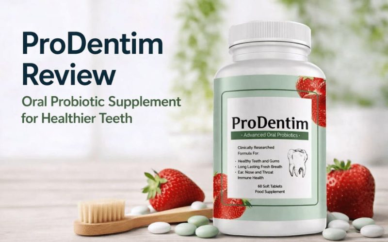 ProDentim oral probiotic supplement bottle displayed with strawberries, mint tablets, and a toothbrush, illustrating a review of a dental probiotic for healthier teeth, gums, and fresh breath.